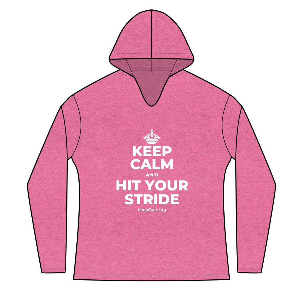 KEEP CALM AND HIT YOUR STRIDE Women's Long Sleeve Hoodie