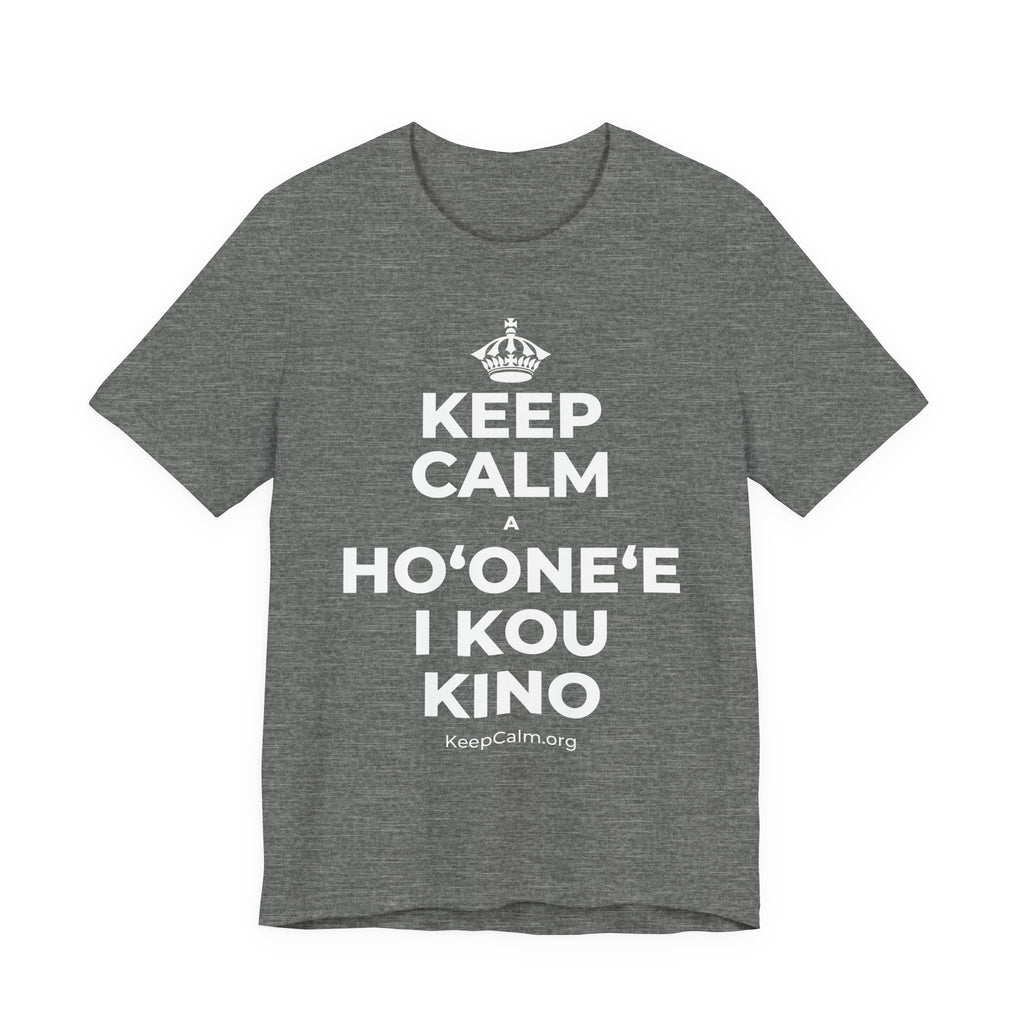 KEEP CALM A HOʻONEʻE I KOU KINO T-Shirt (Baby Blue–Silver)