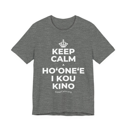KEEP CALM A HOʻONEʻE I KOU KINO T-Shirt (Baby Blue–Silver)