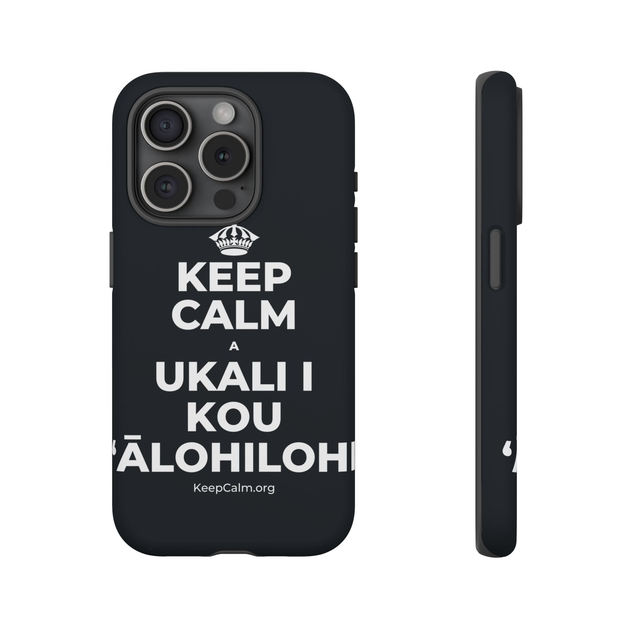 KEEP CALM A UKALI I KOU ʻĀLOHILOHI Phone Case (Dark)