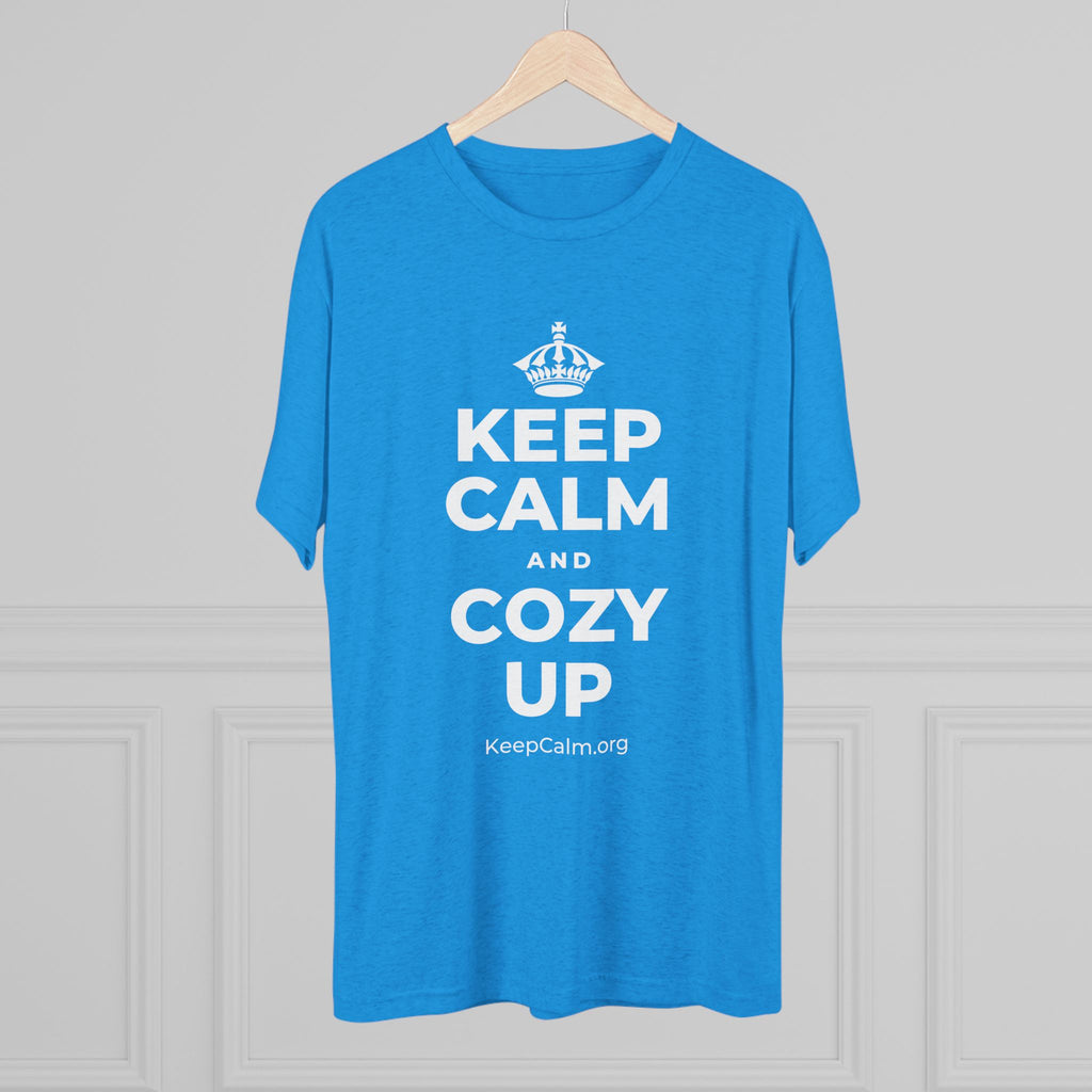 KEEP CALM AND COZY UP Tri-Blend Tee
