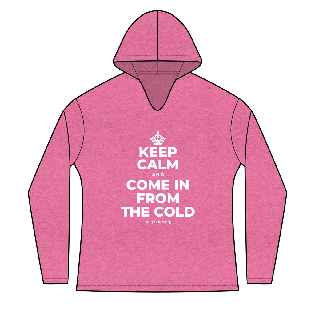 KEEP CALM AND COME IN FROM THE COLD Women's Long Sleeve Hoodie