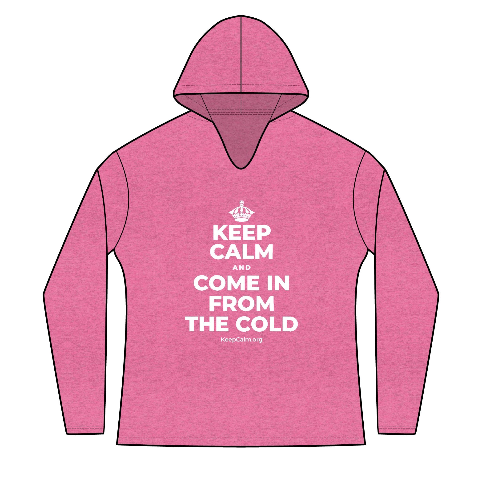 KEEP CALM AND COME IN FROM THE COLD Women's Long Sleeve Hoodie