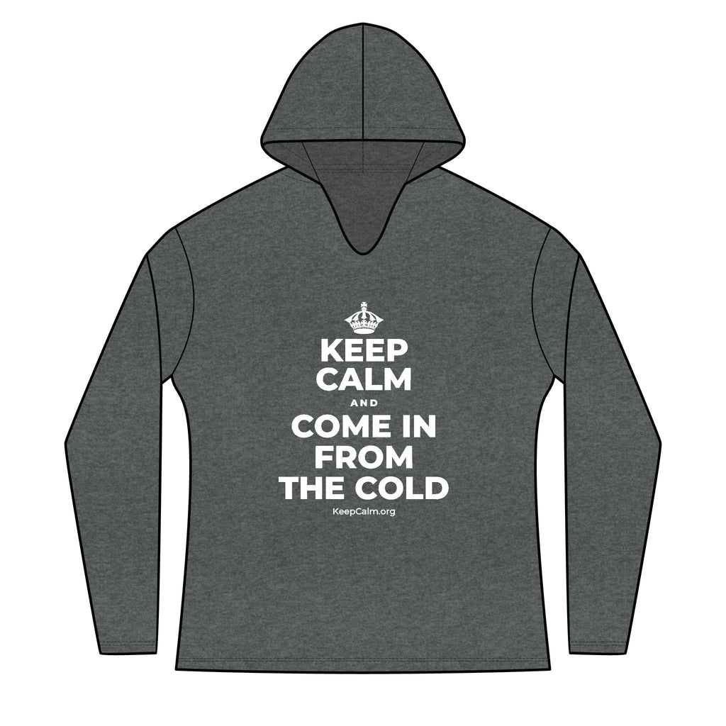 KEEP CALM AND COME IN FROM THE COLD Women's Long Sleeve Hoodie