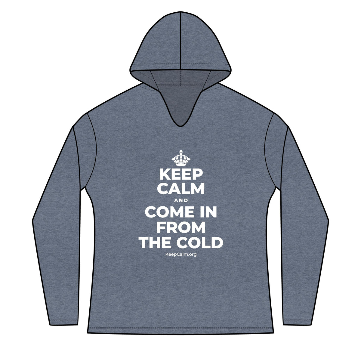 KEEP CALM AND COME IN FROM THE COLD Women's Long Sleeve Hoodie