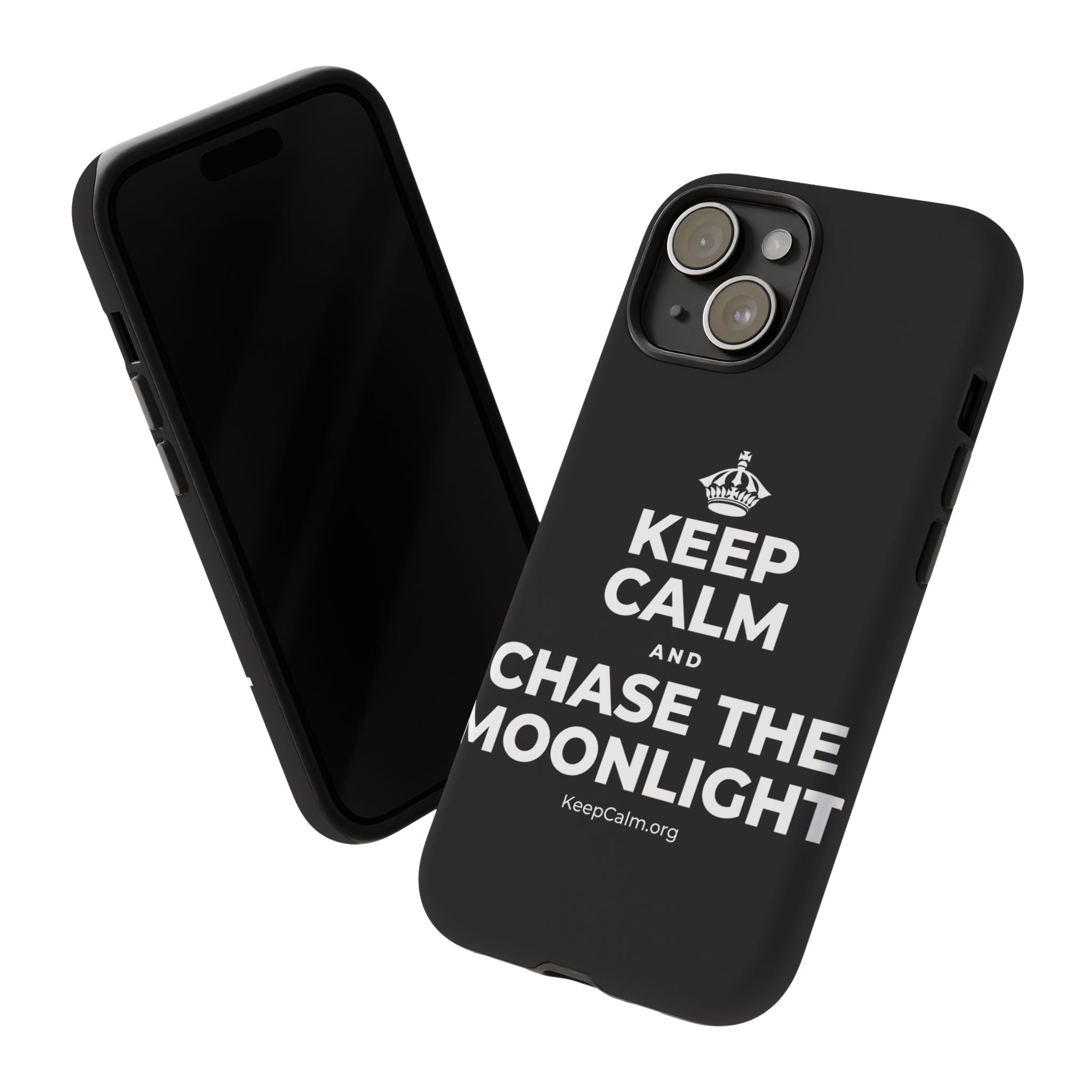 KEEP CALM AND CHASE THE MOONLIGHT Phone Case