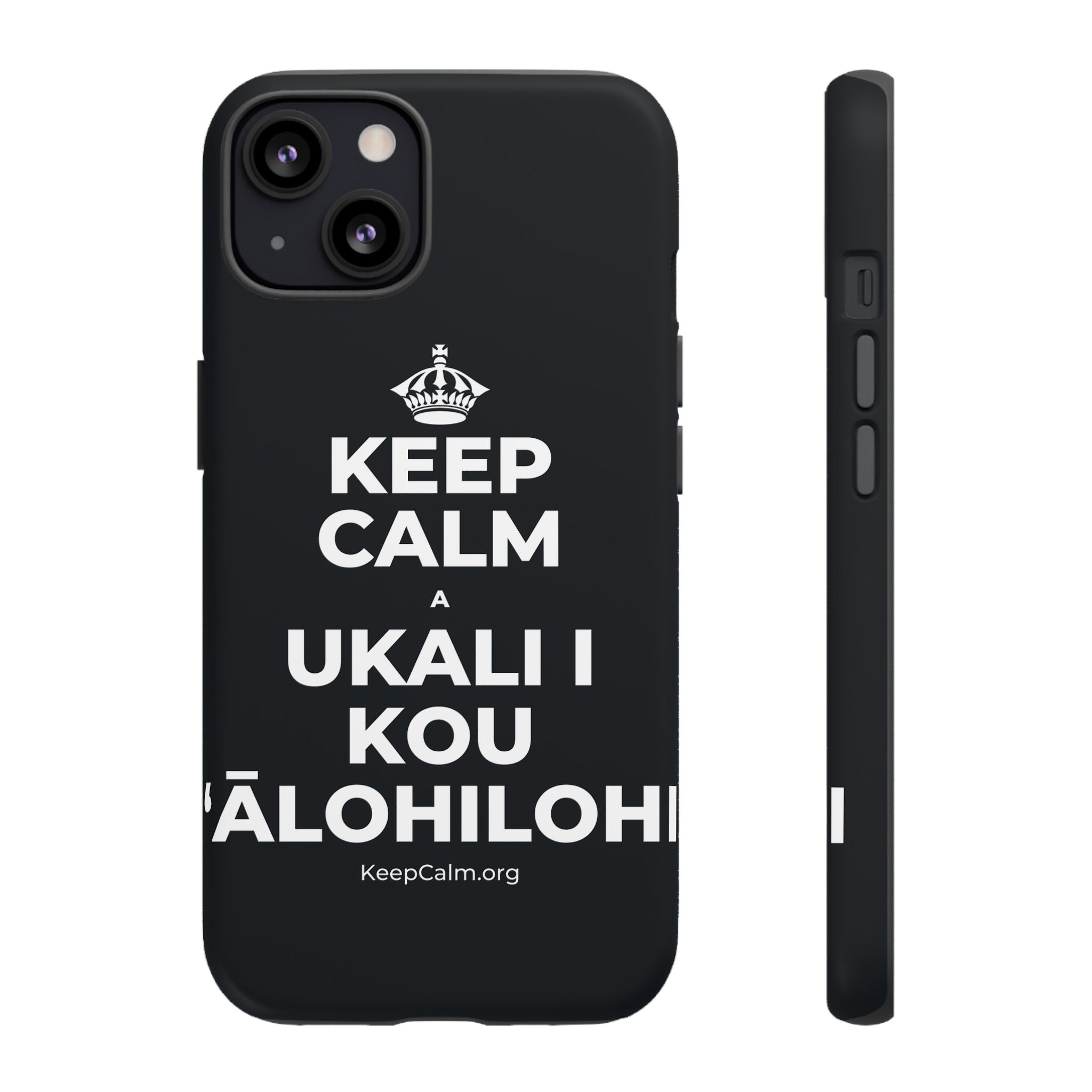 KEEP CALM A UKALI I KOU ʻĀLOHILOHI Phone Case (Dark)