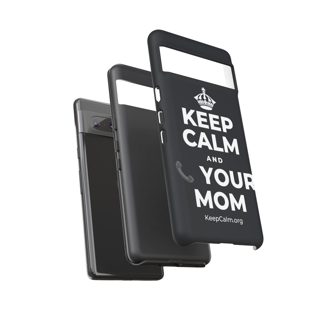 KEEP CALM AND 📞 YOUR MOM Phone Case (Dark)