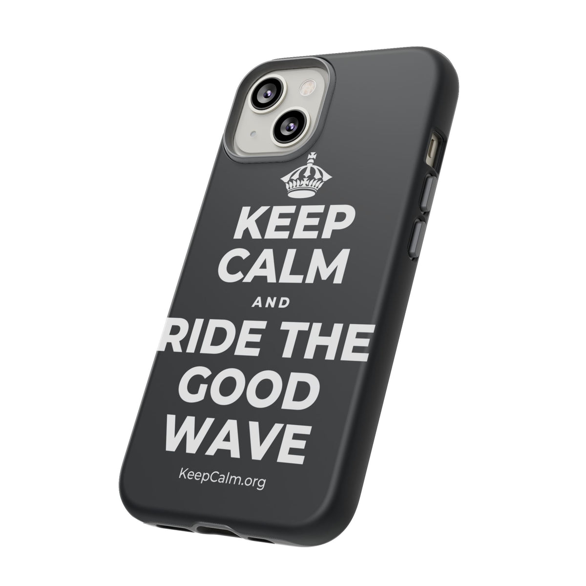 KEEP CALM AND RIDE THE GOOD WAVE Phone Case (Dark)