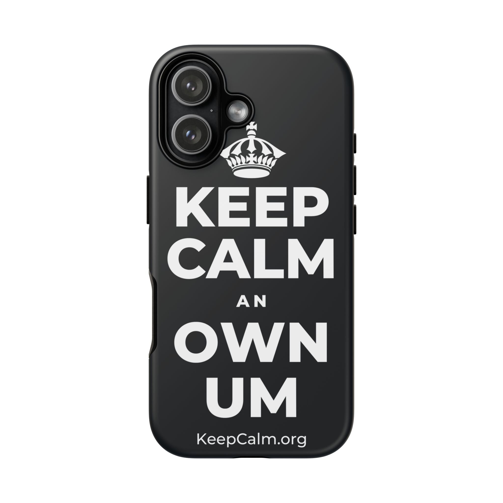 KEEP CALM AN OWN UM Phone Case (Dark)