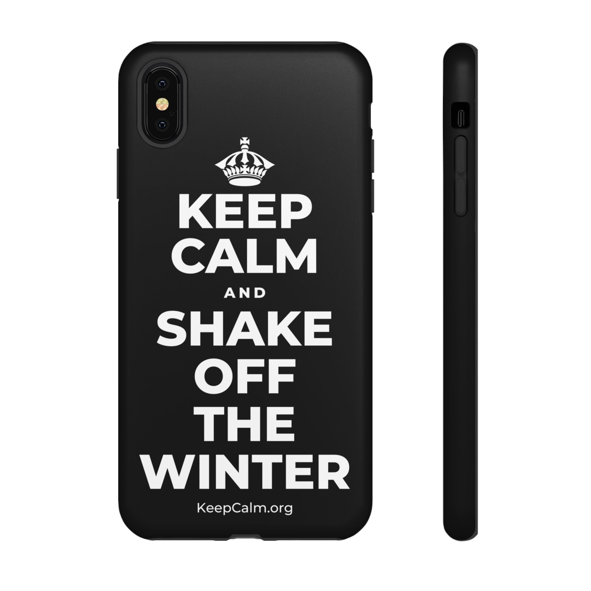 KEEP CALM AND SHAKE OFF THE WINTER Phone Case