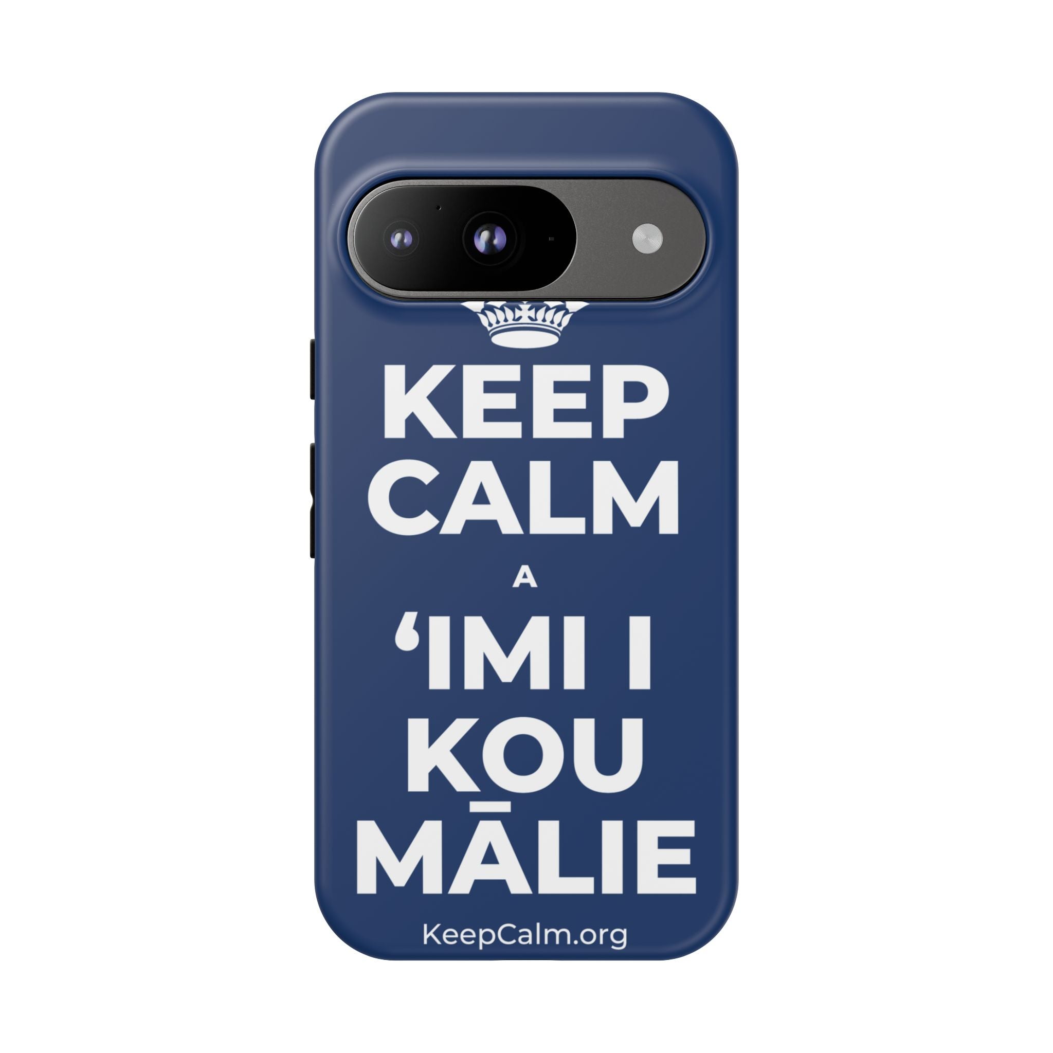 KEEP CALM A ʻIMI I KOU MĀLIE Phone Case