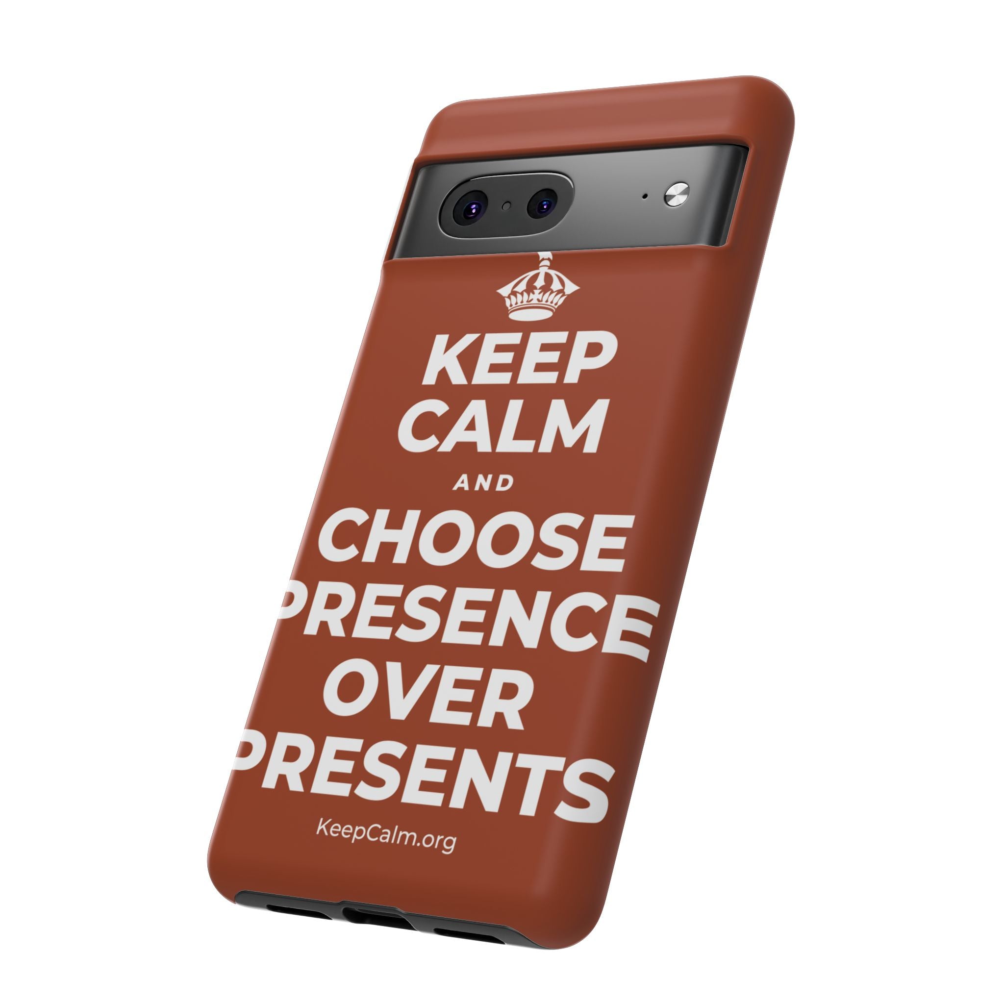 KEEP CALM AND CHOOSE PRESENCE OVER PRESENTS Phone Case