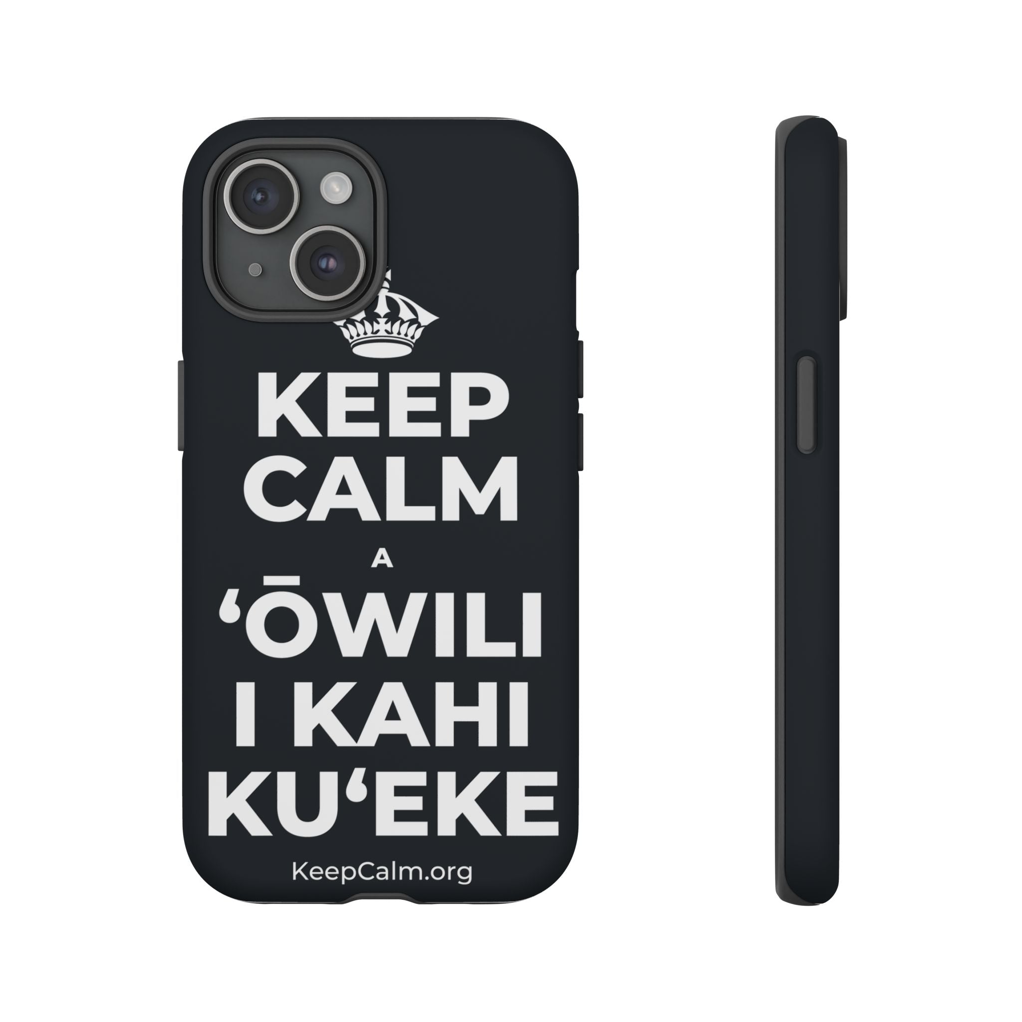 KEEP CALM A ʻŌWILI I KAHI KUʻEKE Phone Case (Dark)