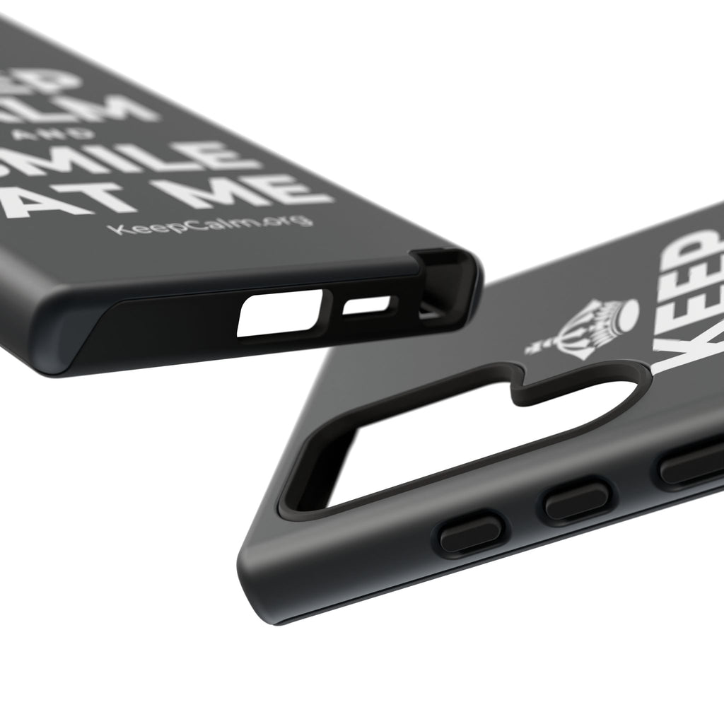KEEP CALM AND SMILE AT ME Phone Case (Dark)