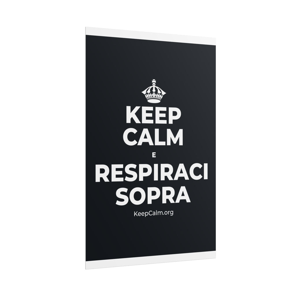 KEEP CALM E RESPIRACI SOPRA Poster (Dark)