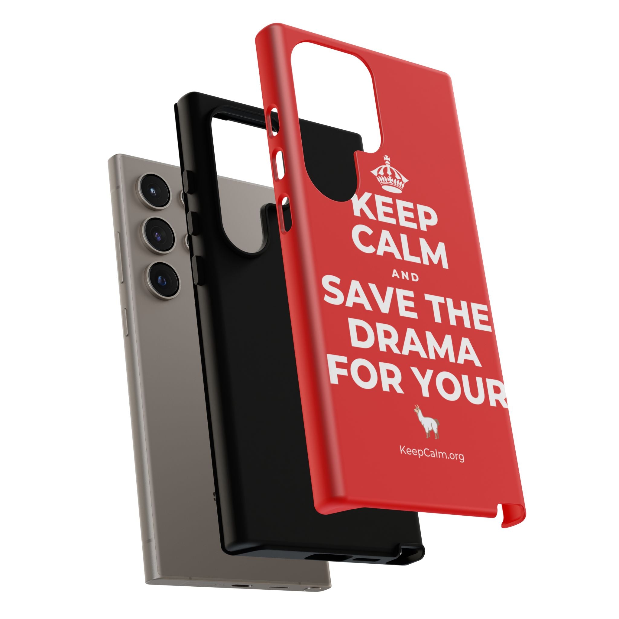 KEEP CALM AND SAVE THE DRAMA FOR YOUR 🦙 Phone Case
