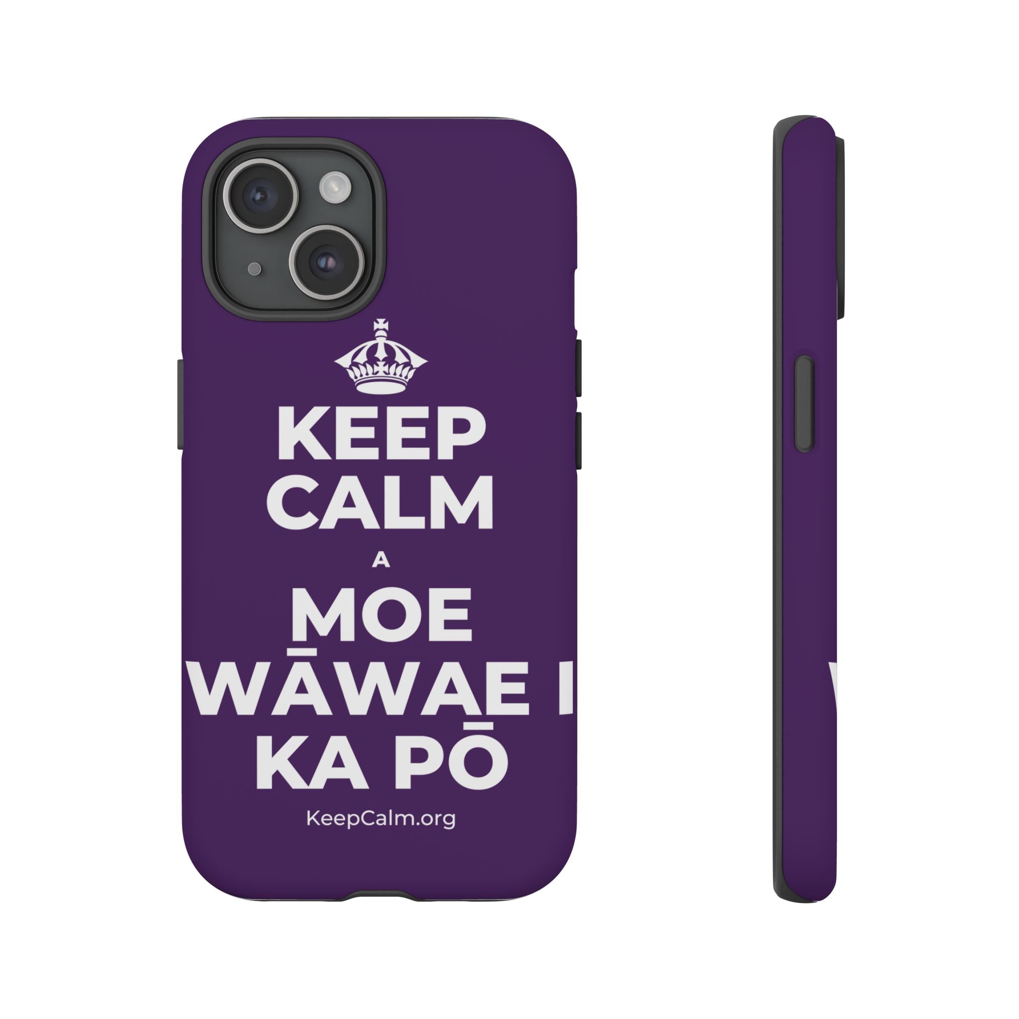 KEEP CALM A MOE WĀWAE I KA PŌ Phone Case