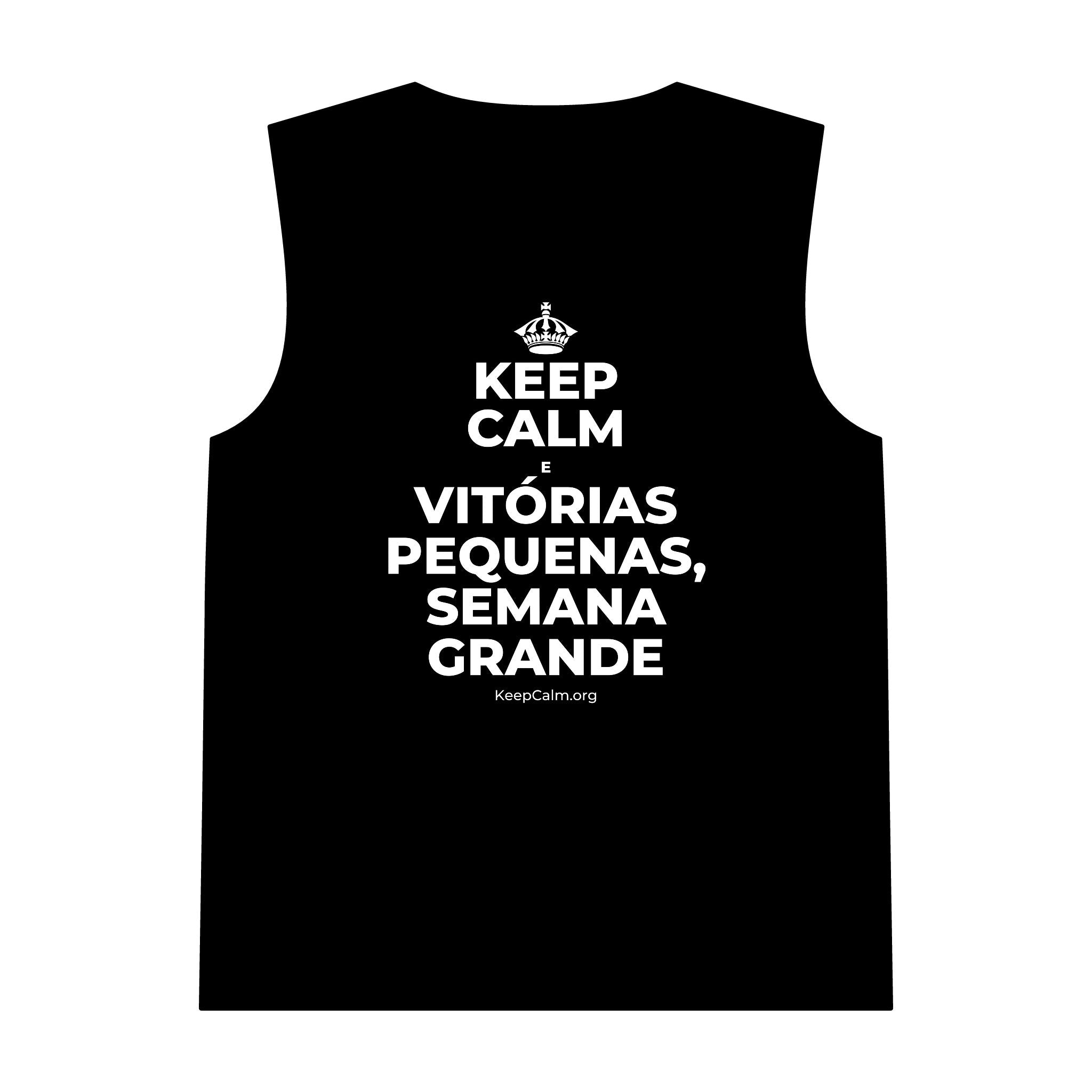 KEEP CALM E VITÓRIAS PEQUENAS, SEMANA GRANDE Tank Top