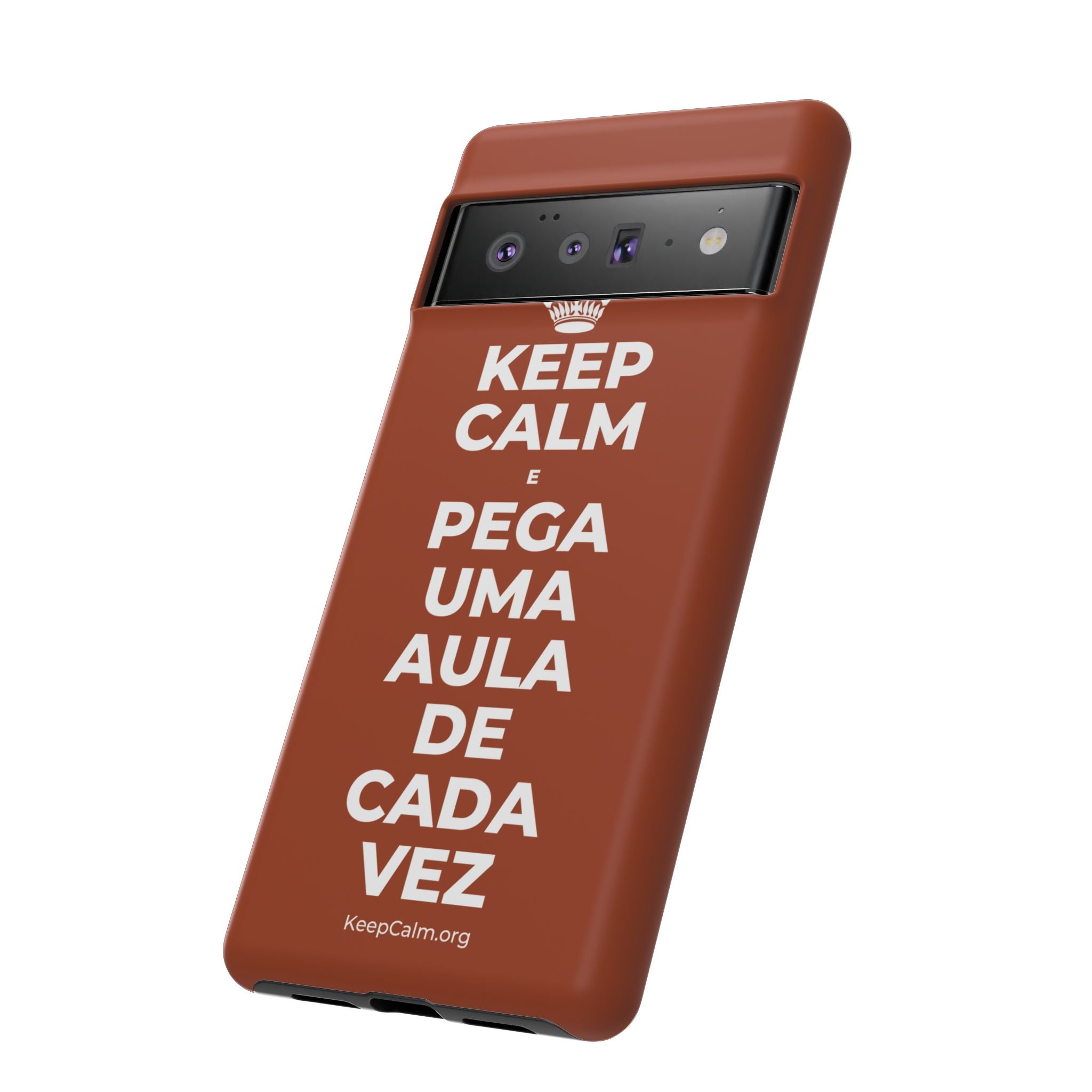 KEEP CALM E PEGA UMA AULA DE CADA VEZ Phone Case