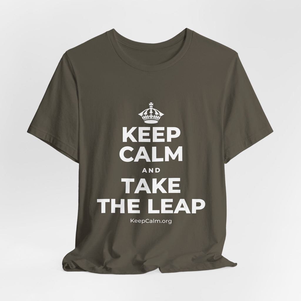 KEEP CALM AND TAKE THE LEAP T-Shirt (White–Asphalt)