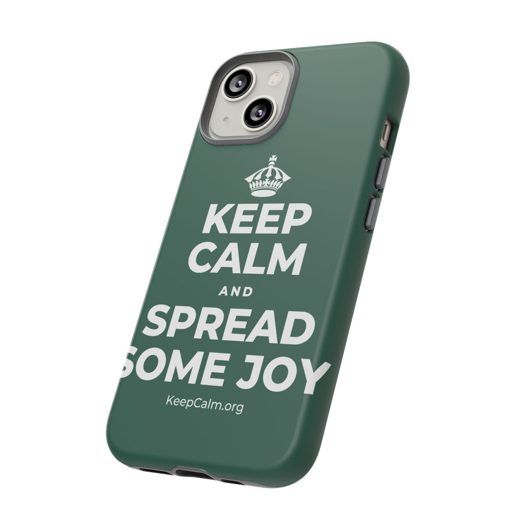 KEEP CALM AND SPREAD SOME JOY Phone Case