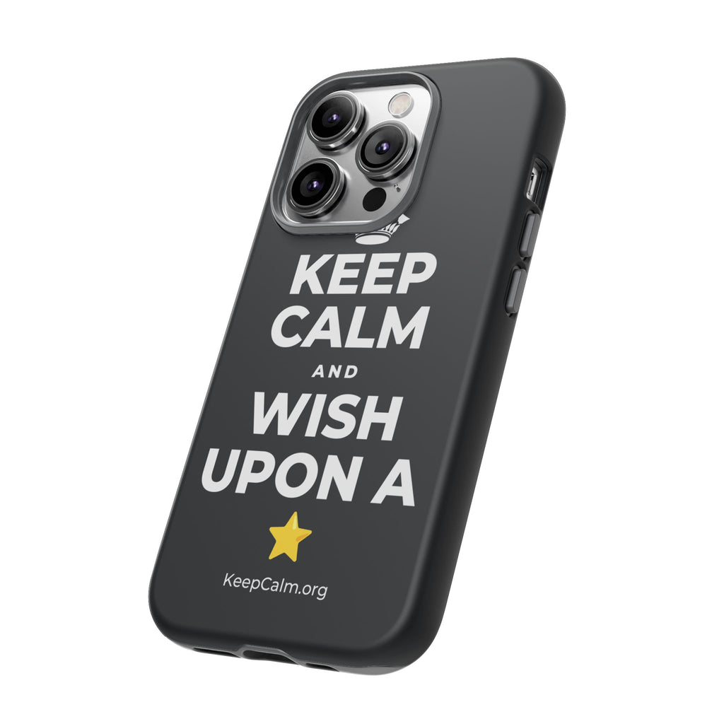 KEEP CALM AND WISH UPON A ⭐ Phone Case (Dark)