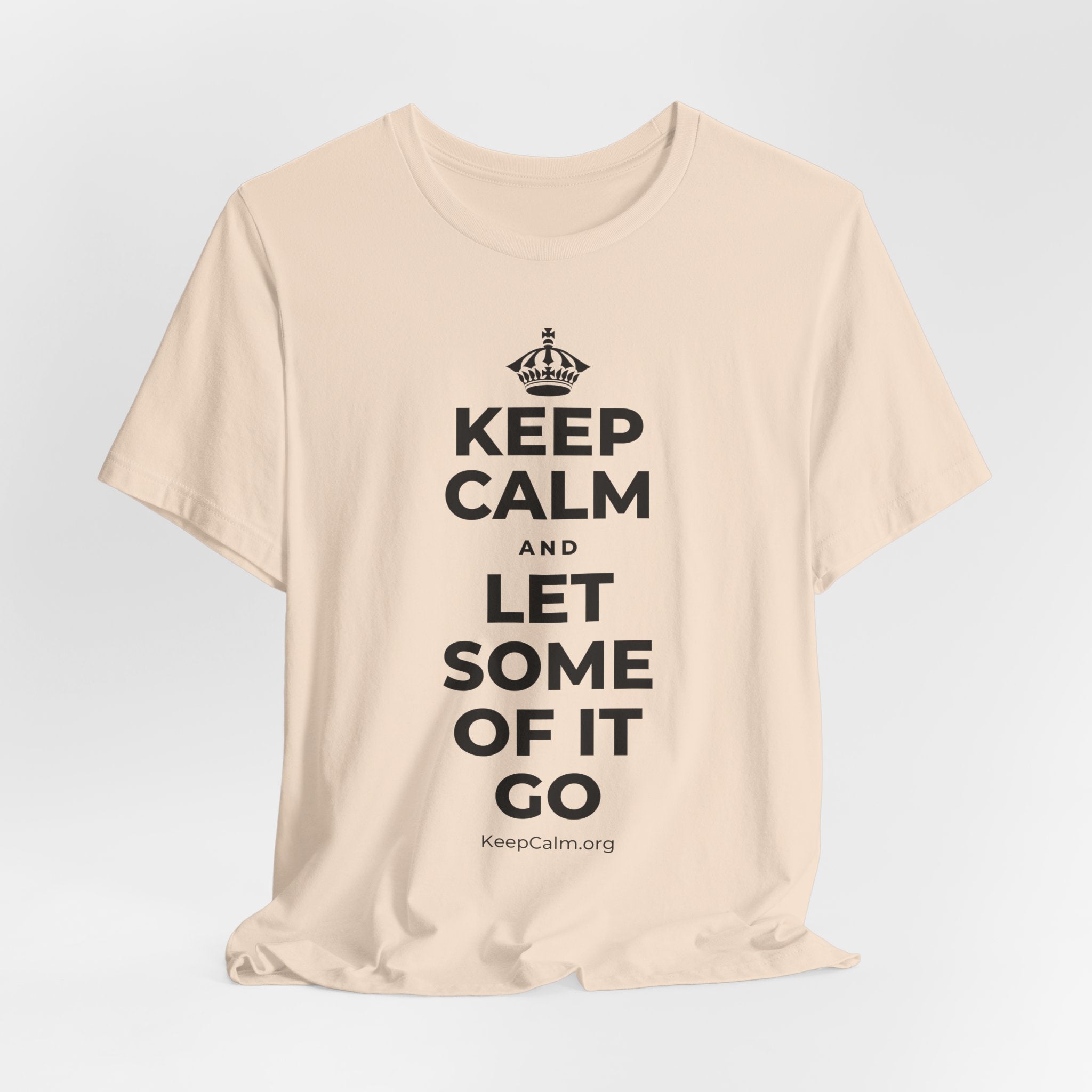 KEEP CALM AND LET SOME OF IT GO T-Shirt (Soft Cream–Heather Mauve)