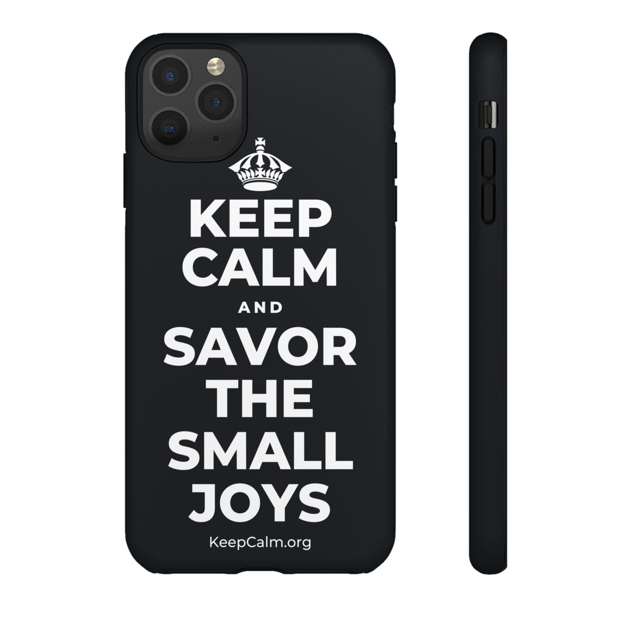 KEEP CALM AND SAVOR THE SMALL JOYS Phone Case (Dark)