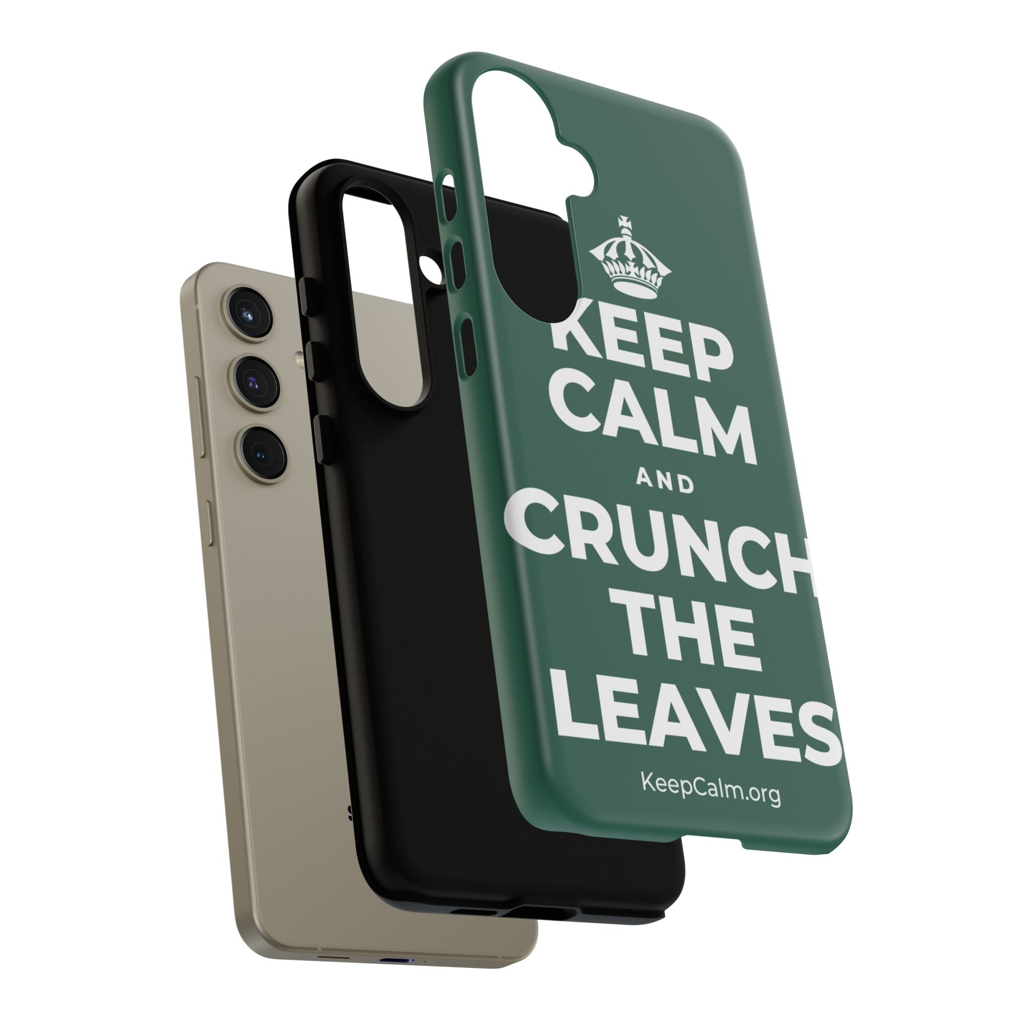 KEEP CALM AND CRUNCH THE LEAVES Phone Case