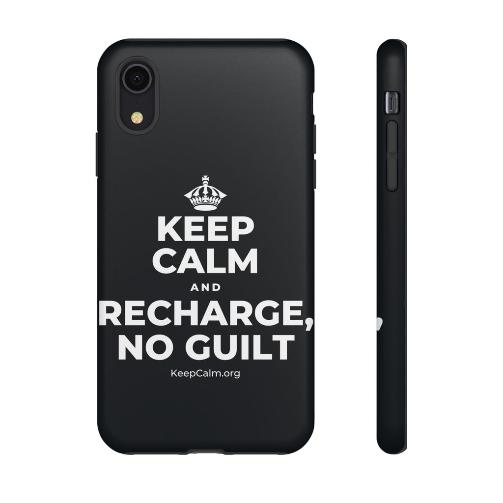 KEEP CALM AND RECHARGE, NO GUILT Phone Case (Dark)