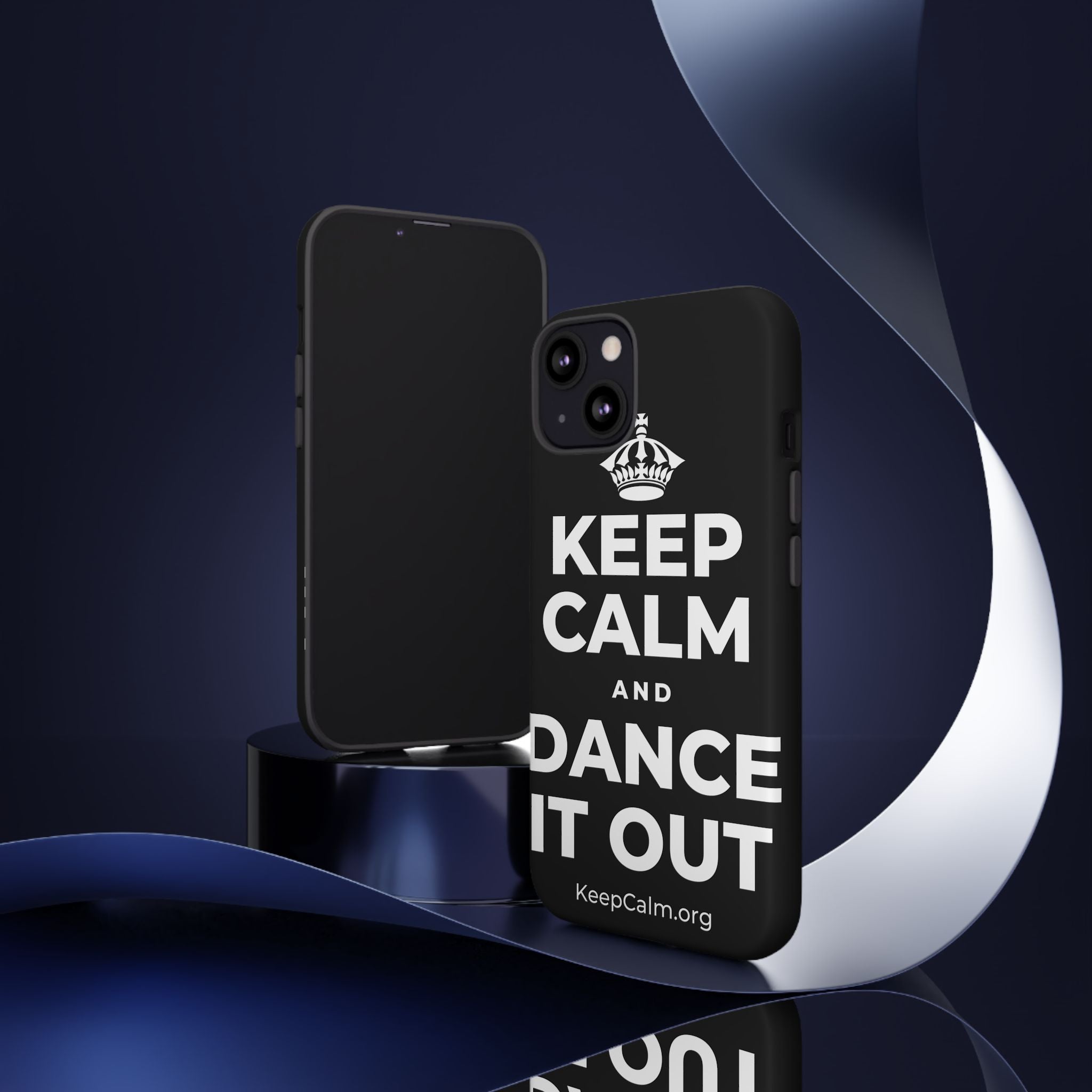 KEEP CALM AND DANCE IT OUT Phone Case