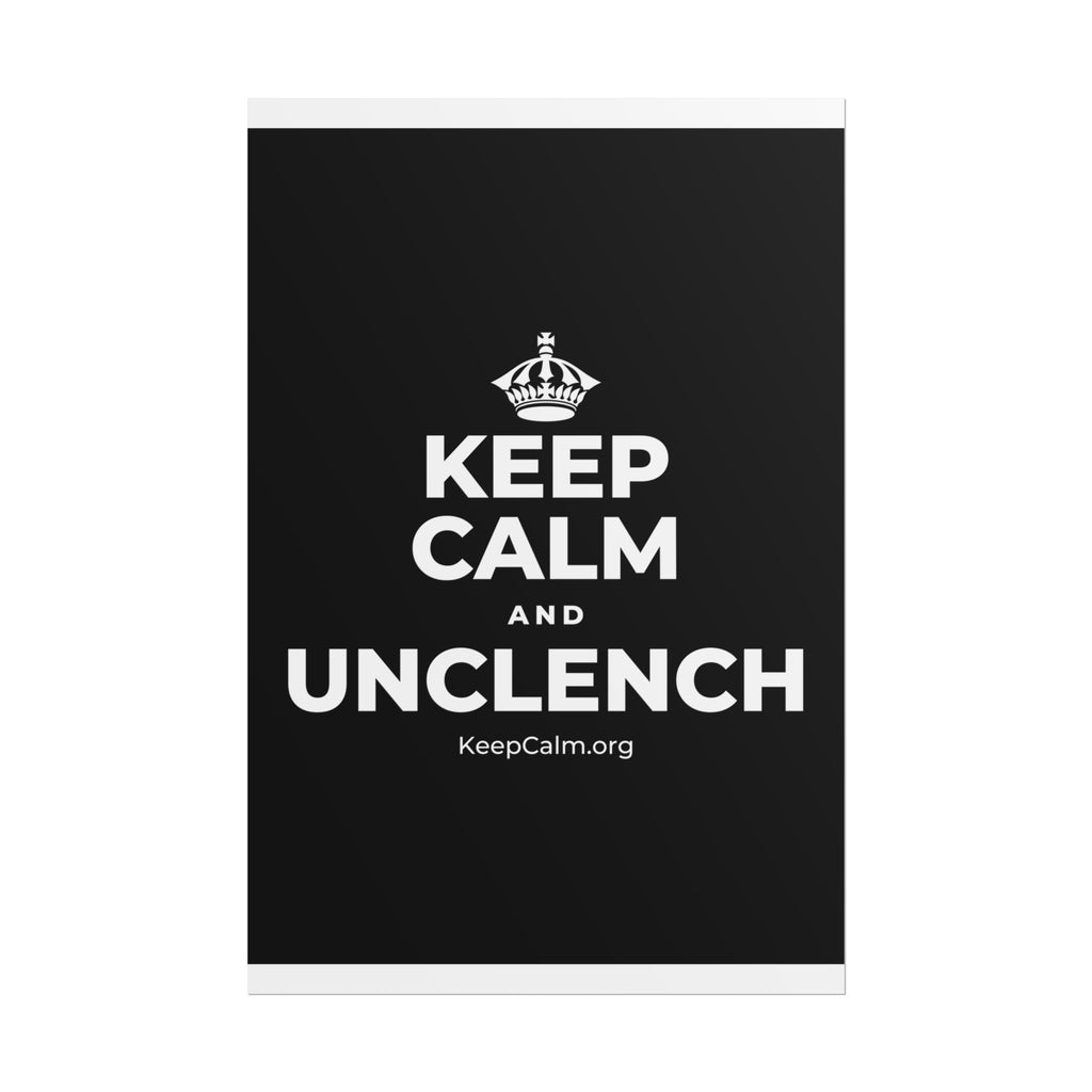 KEEP CALM AND UNCLENCH Poster