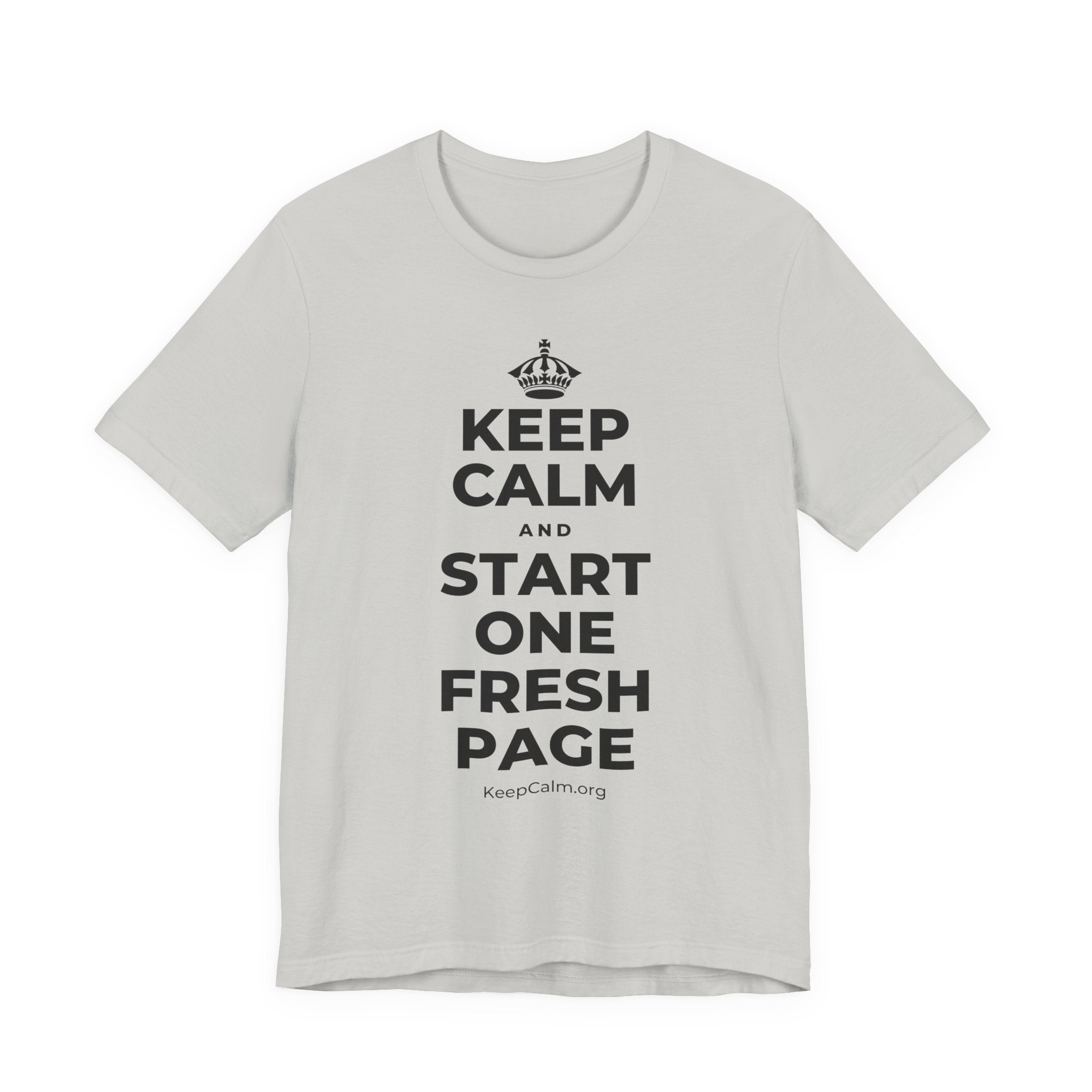 KEEP CALM AND START ONE FRESH PAGE T-Shirt (Baby Blue–Silver)