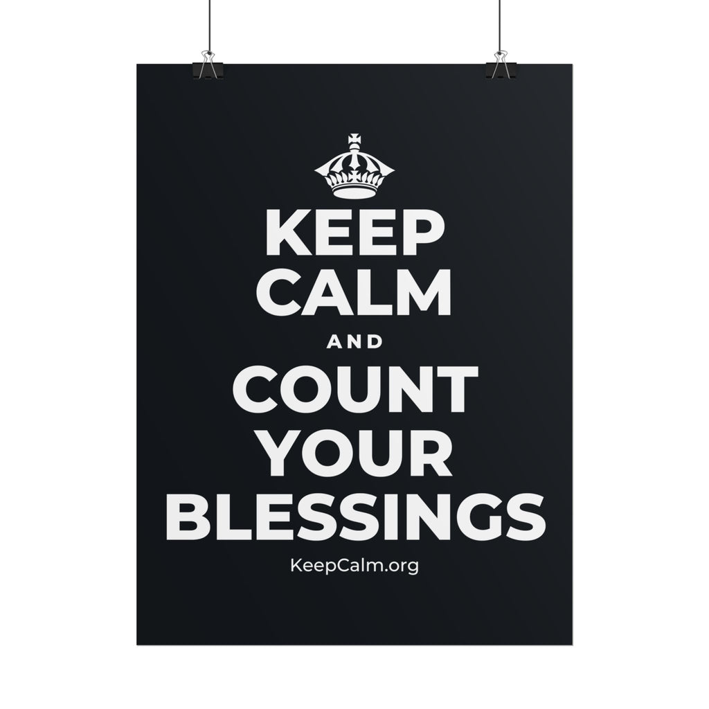 KEEP CALM AND COUNT YOUR BLESSINGS Poster (Dark)
