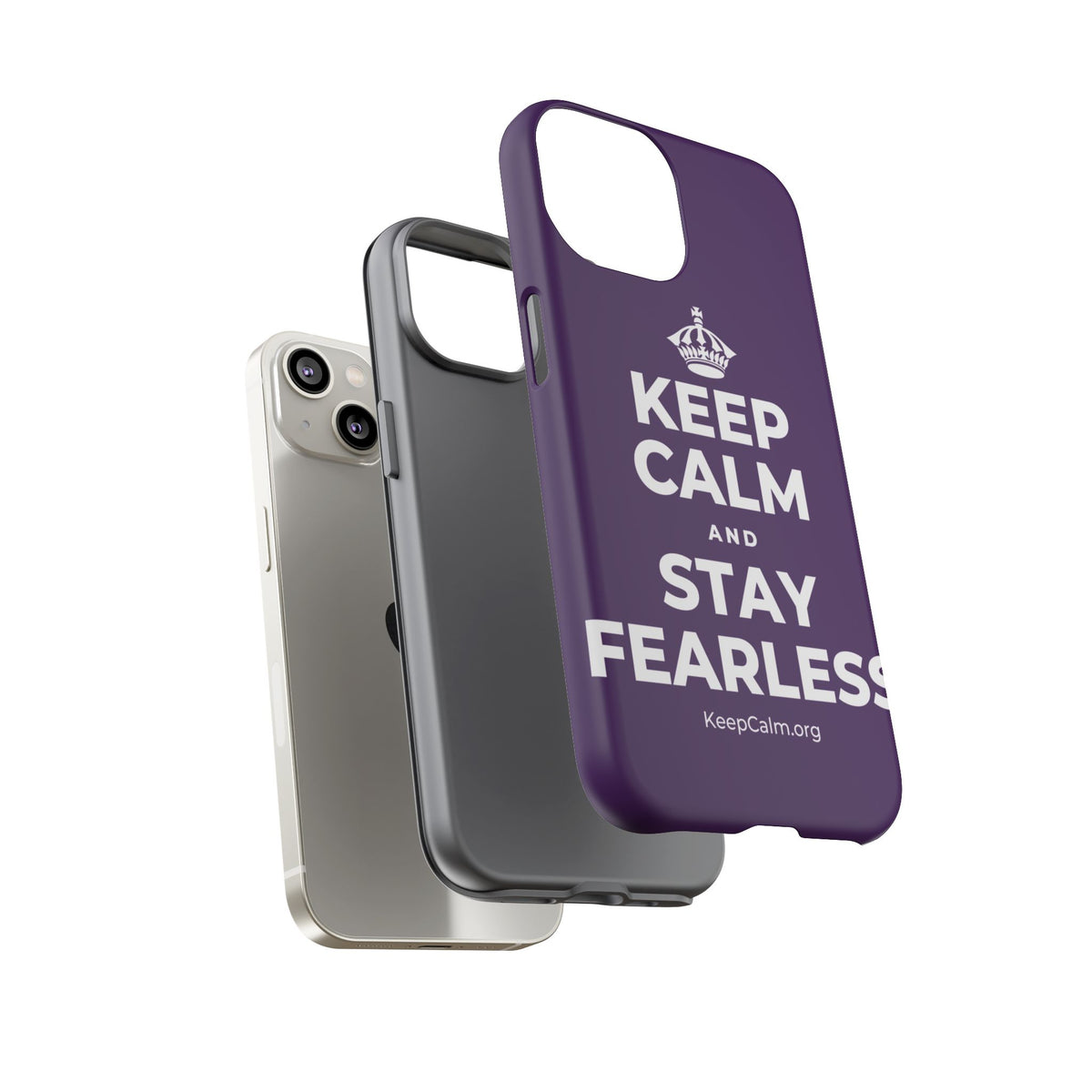 KEEP CALM AND STAY FEARLESS Phone Case