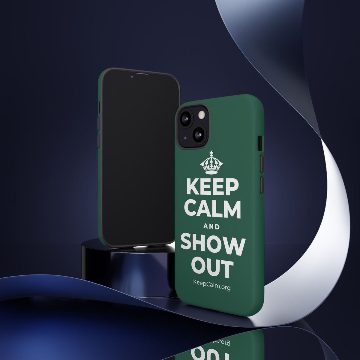 KEEP CALM AND SHOW OUT Phone Case