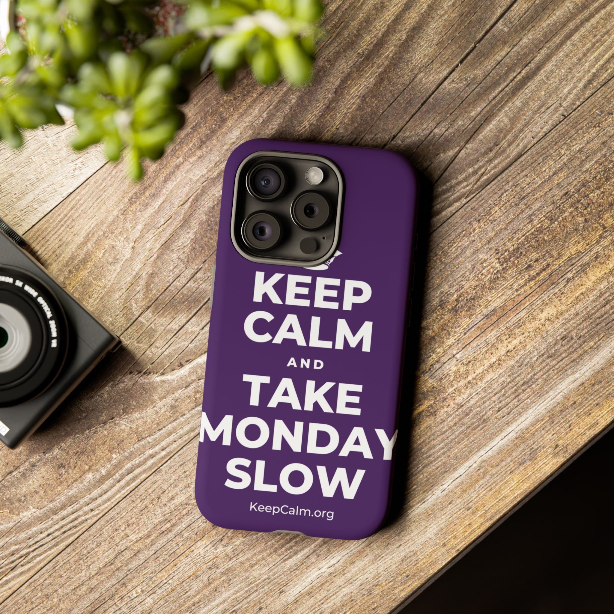 KEEP CALM AND TAKE MONDAY SLOW Phone Case