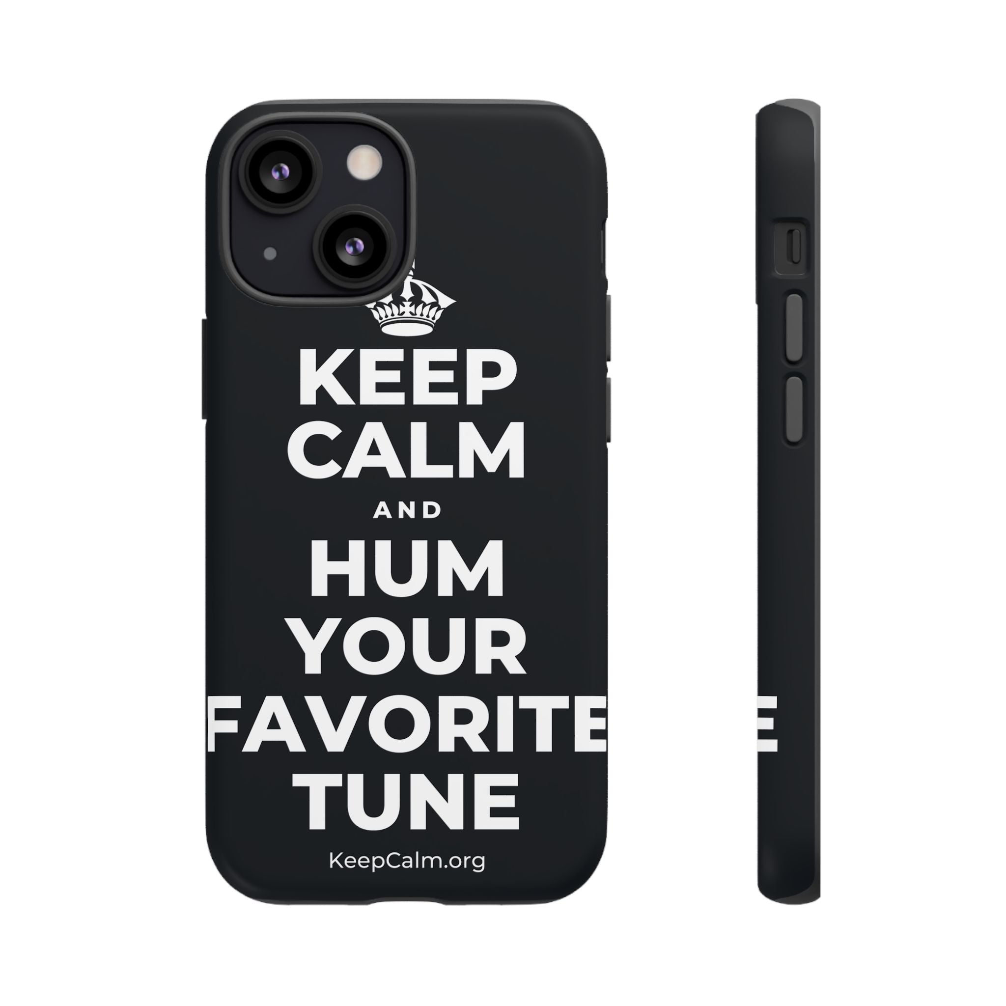 KEEP CALM AND HUM YOUR FAVORITE TUNE Phone Case (Dark)