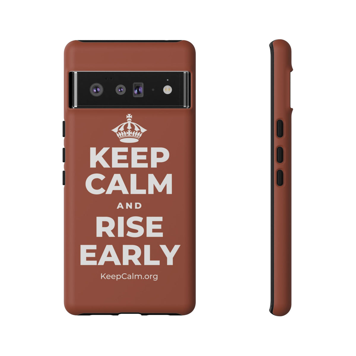 KEEP CALM AND RISE EARLY Phone Case