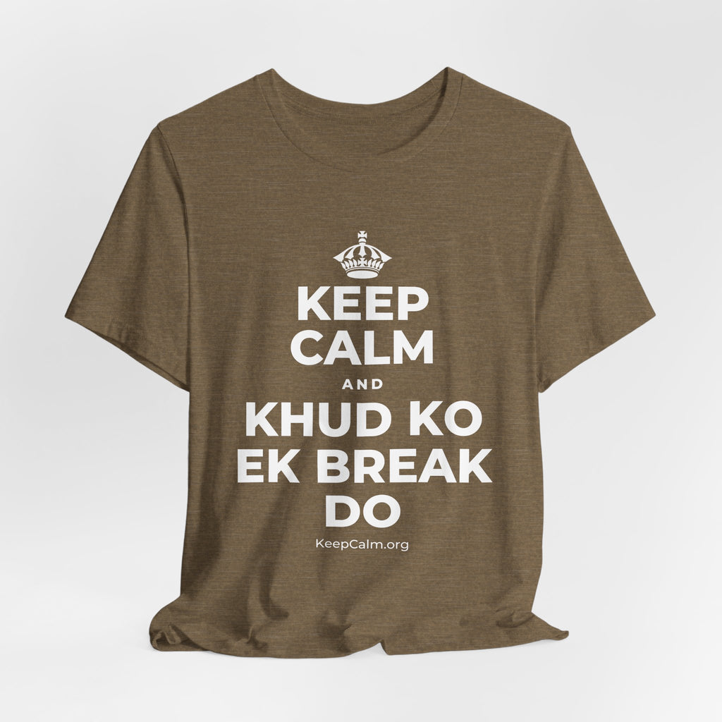 KEEP CALM AND KHUD KO EK BREAK DO T-Shirt (Soft Cream–Heather Mauve)