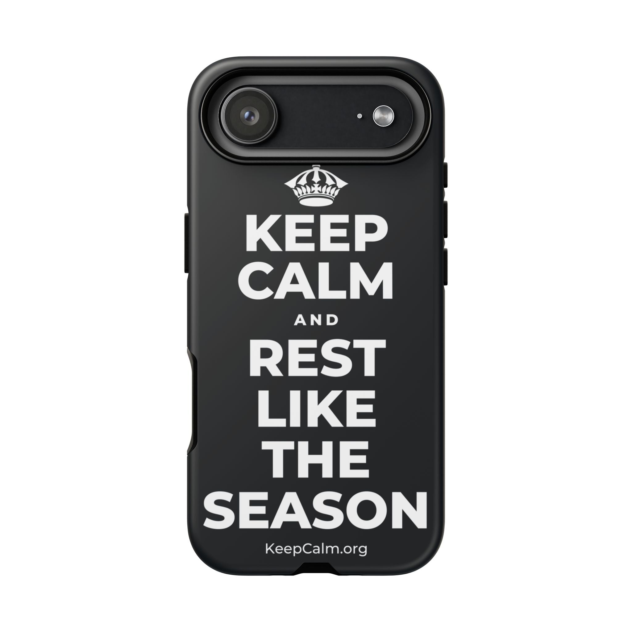 KEEP CALM AND REST LIKE THE SEASON Phone Case (Dark)