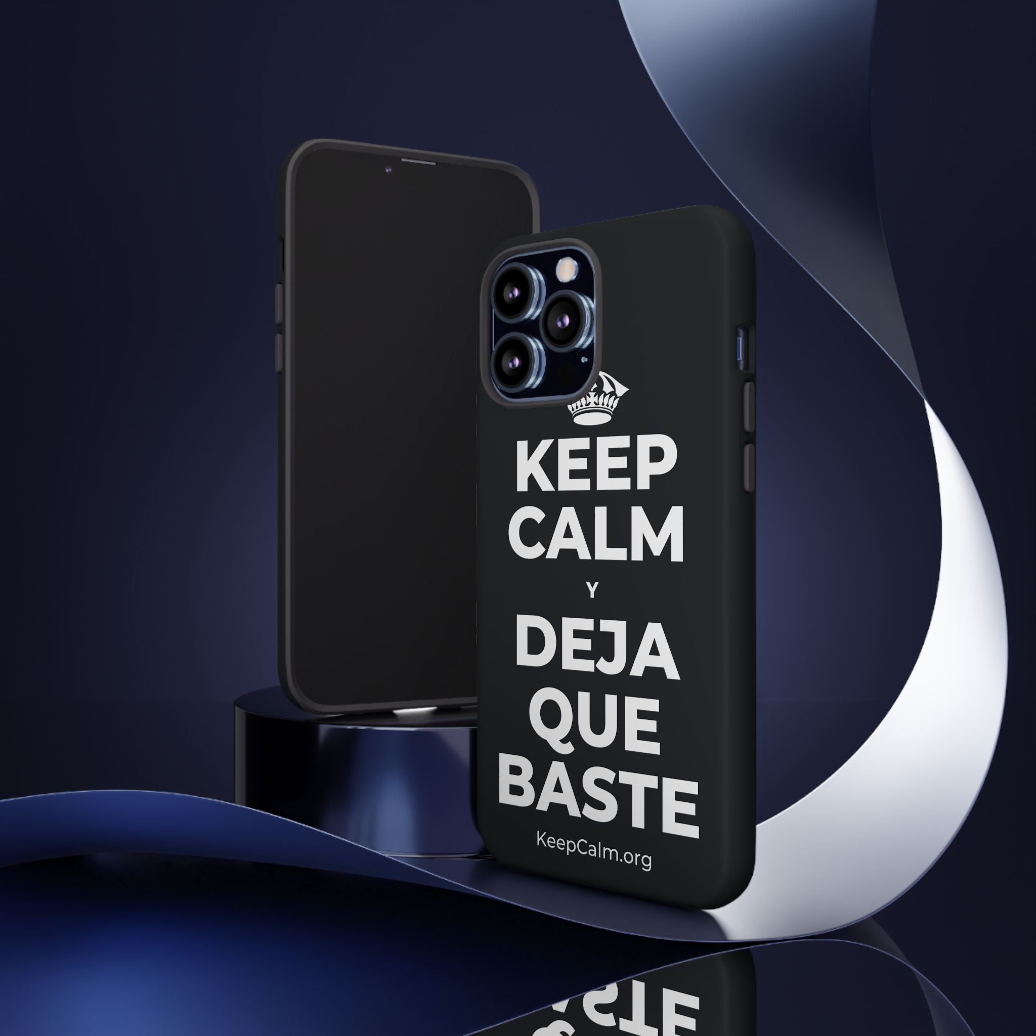 KEEP CALM Y DEJA QUE BASTE Phone Case (Dark)
