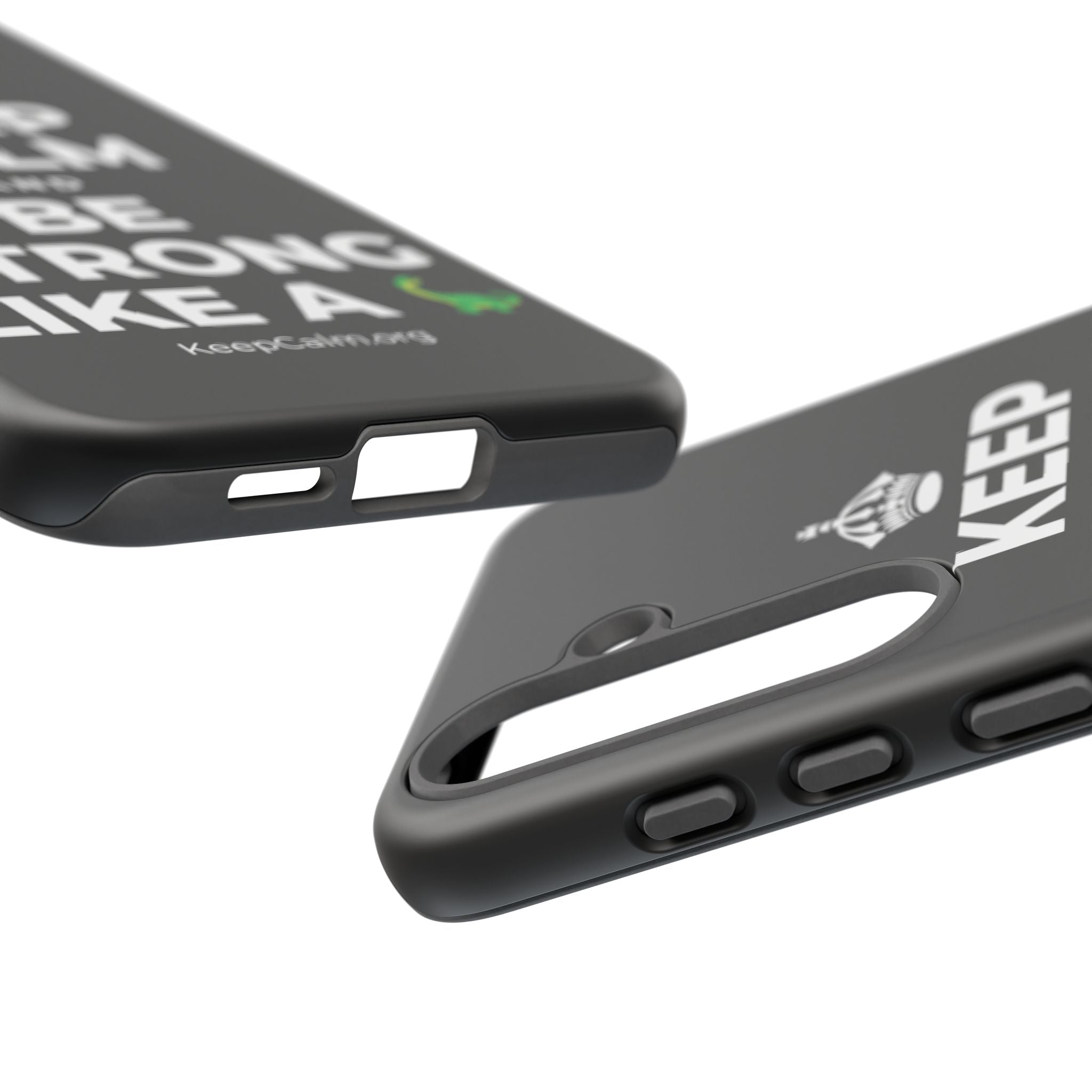 KEEP CALM AND BE STRONG LIKE A 🦕 Phone Case