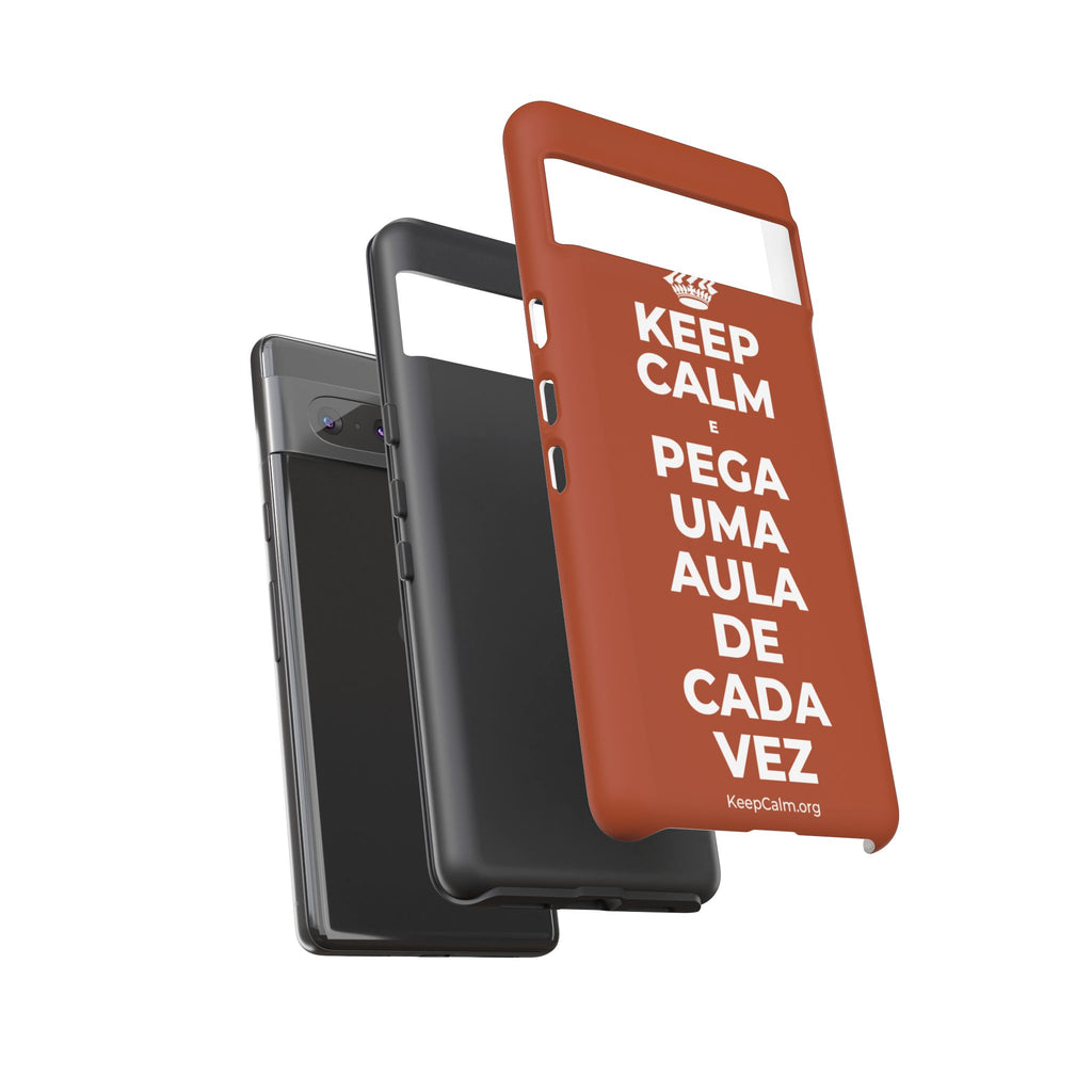 KEEP CALM E PEGA UMA AULA DE CADA VEZ Phone Case