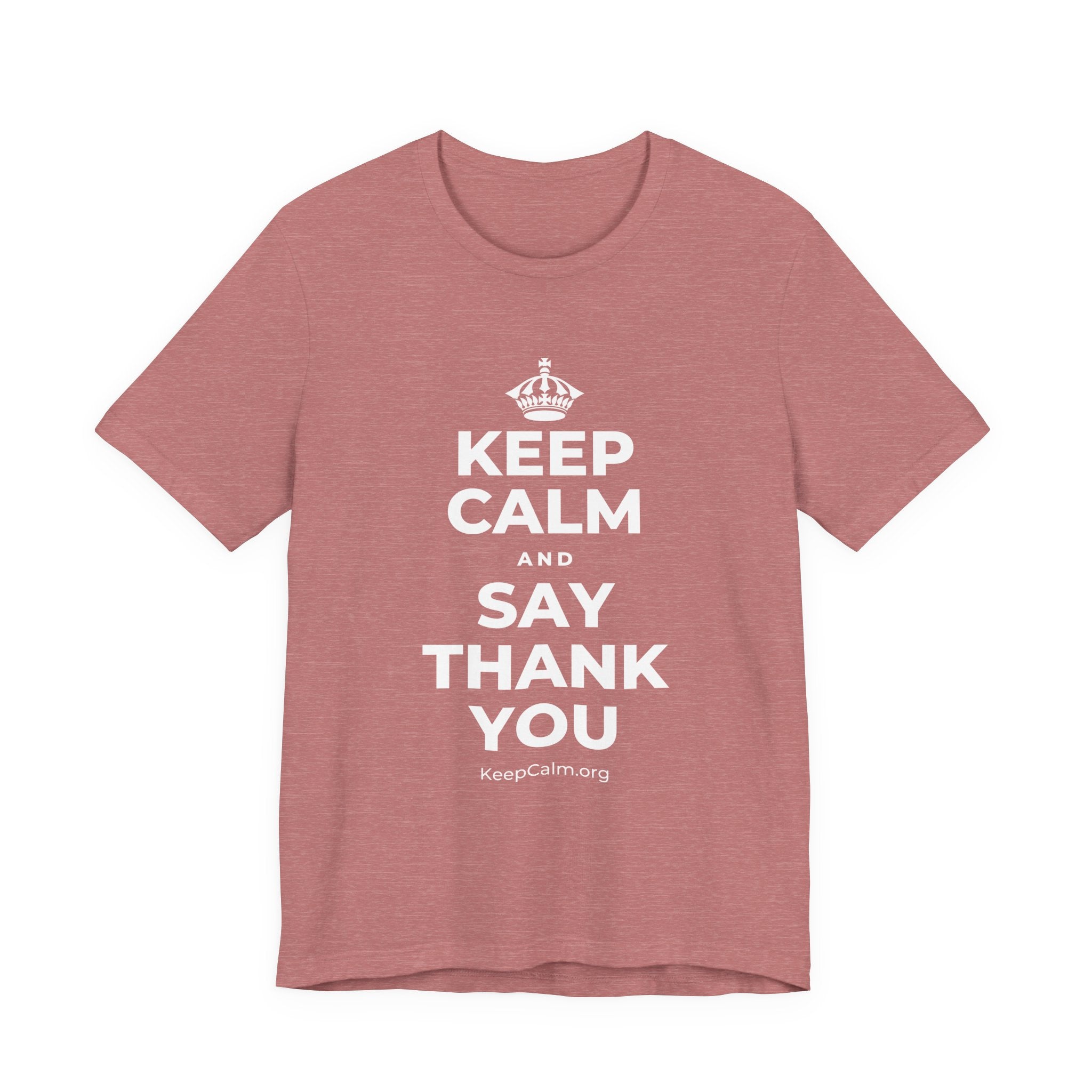 KEEP CALM AND SAY THANK YOU T-Shirt (Soft Cream–Heather Mauve)