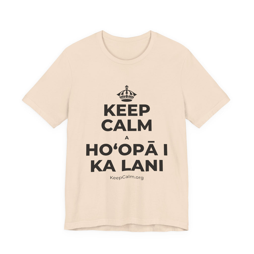 KEEP CALM A HOʻOPĀ I KA LANI T-Shirt (Soft Cream–Heather Mauve)