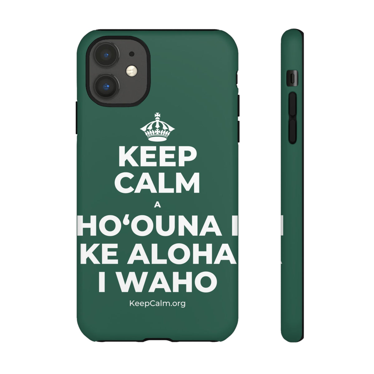 KEEP CALM A HOʻOUNA I KE ALOHA I WAHO Phone Case