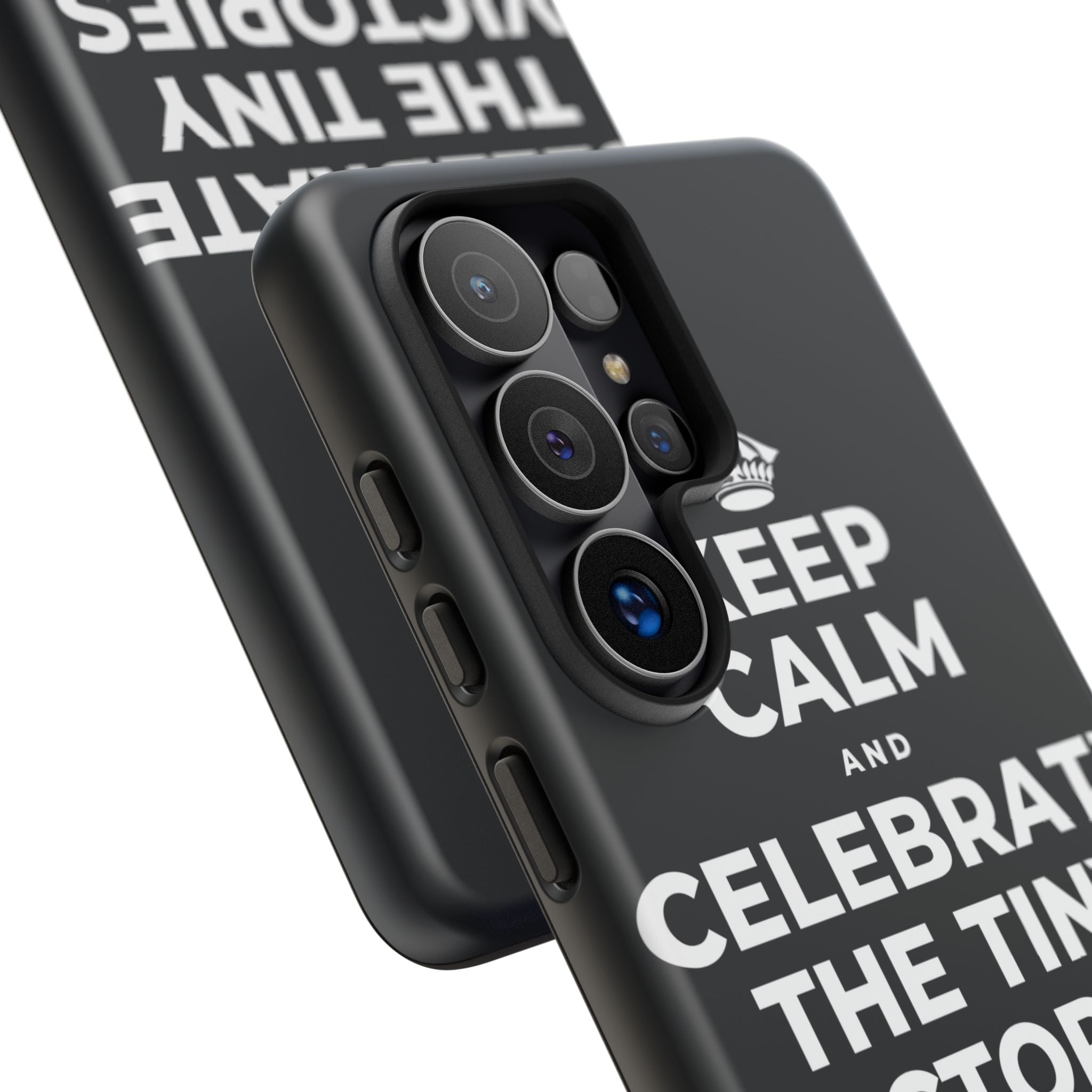 KEEP CALM AND CELEBRATE THE TINY VICTORIES EVERY SINGLE DAY Phone Case (Dark)