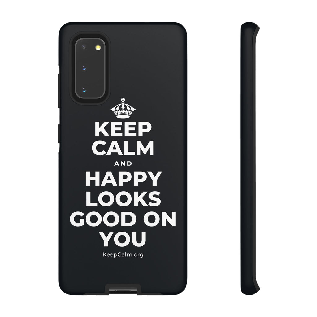 KEEP CALM AND HAPPY LOOKS GOOD ON YOU Phone Case (Dark)